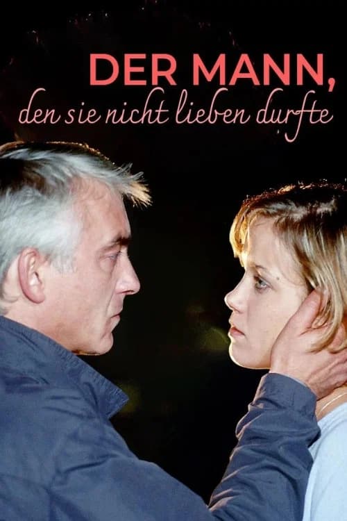Der Mann, den sie nicht lieben durfte poster