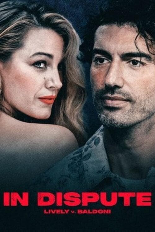 In Dispute: Lively v. Baldoni (2025) poster