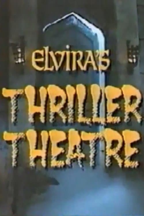 Elvira's Thriller Theatre (1989) poster