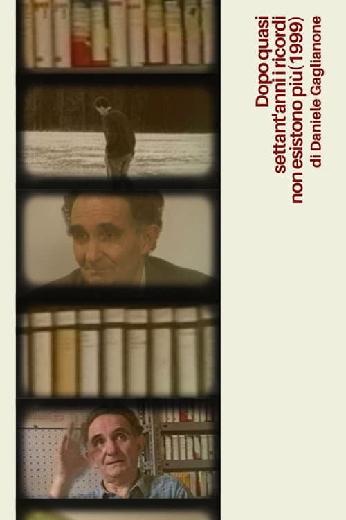Dopo quasi settant'anni i ricordi non esistono più poster