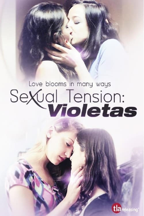 Sexual Tension: Violetas (2013) poster