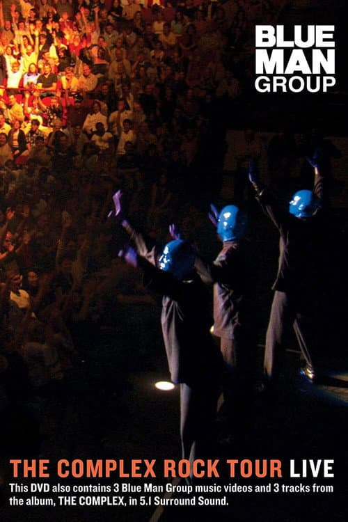 Blue Man Group: The Complex Rock Tour Live poster