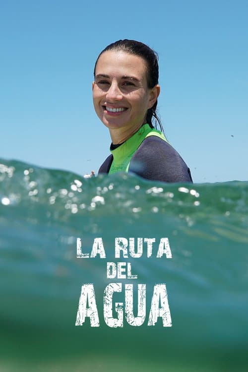 La ruta del agua (2021) poster