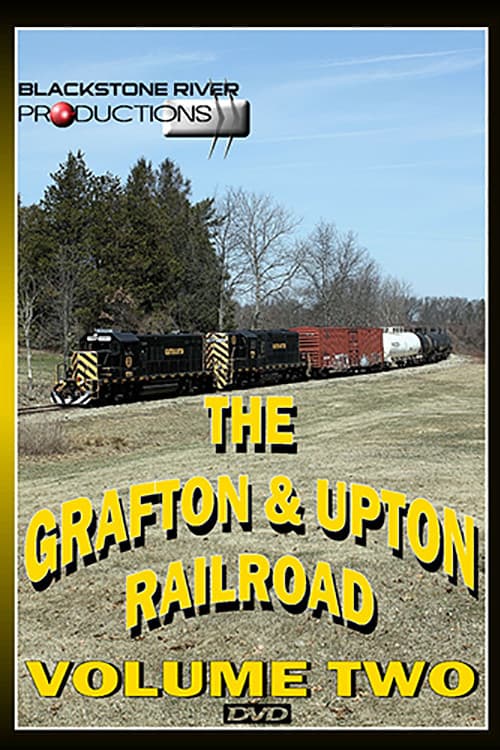 Grafton & Upton Railroad Volume Two poster