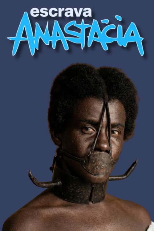Escrava Anastácia poster