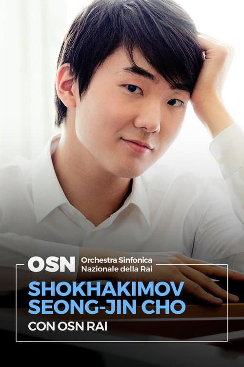 Shokhakimov e Seong-Jin Cho con OSN Rai (2018) poster