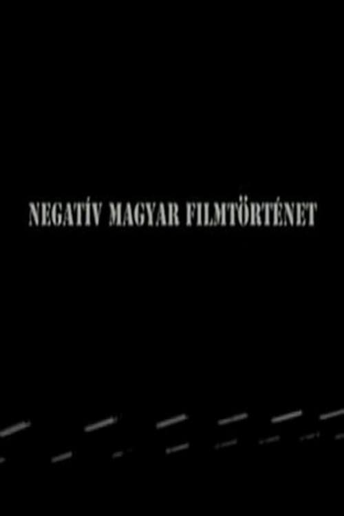 Negative history of Hungarian cinema poster