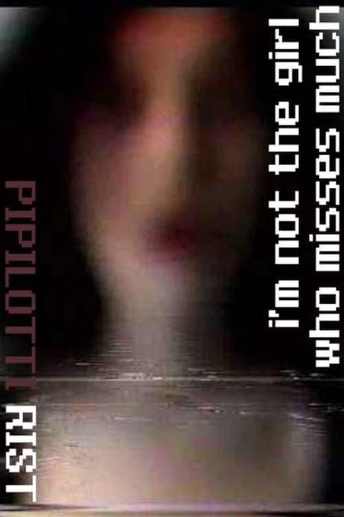 I'm Not the Girl Who Misses Much poster
