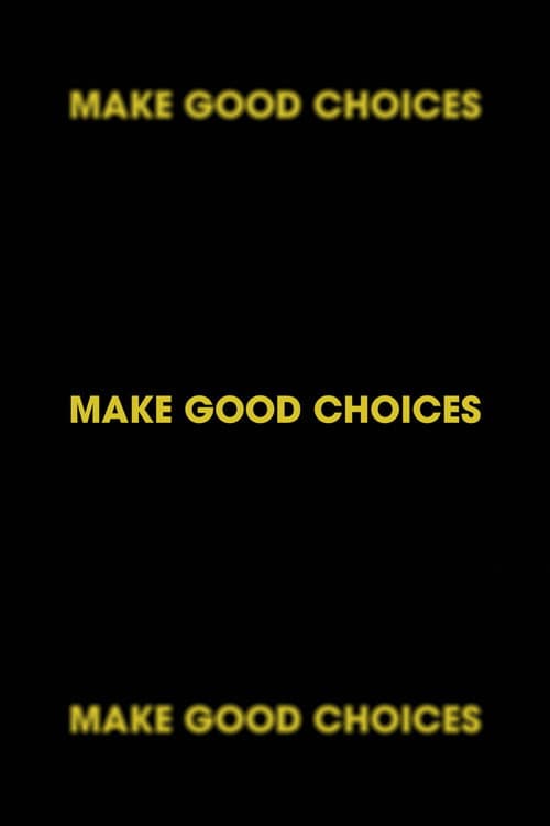Make Good Choices poster