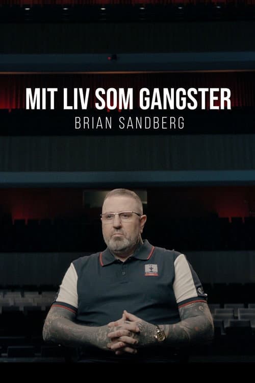 Mit liv som gangster - Brian Sandberg (2022) poster