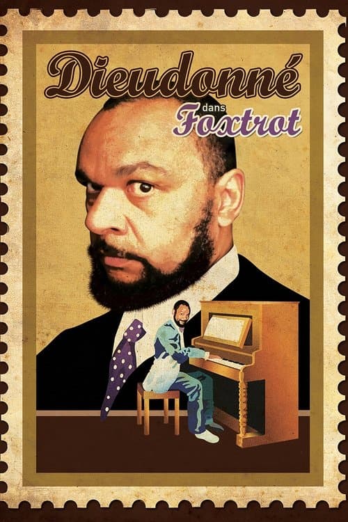 Dieudonné - Foxtrot poster