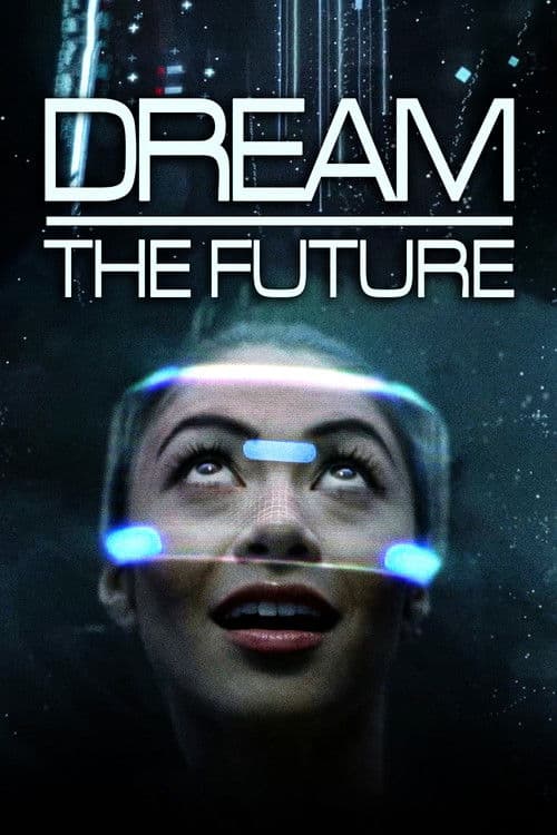 Dream the Future (2016) poster