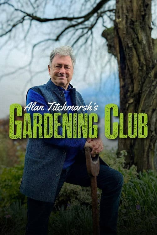 Alan Titchmarsh's Gardening Club (2024) poster