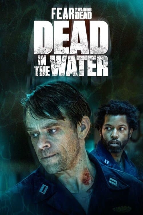 Fear the Walking Dead: Dead in the Water (2022) poster
