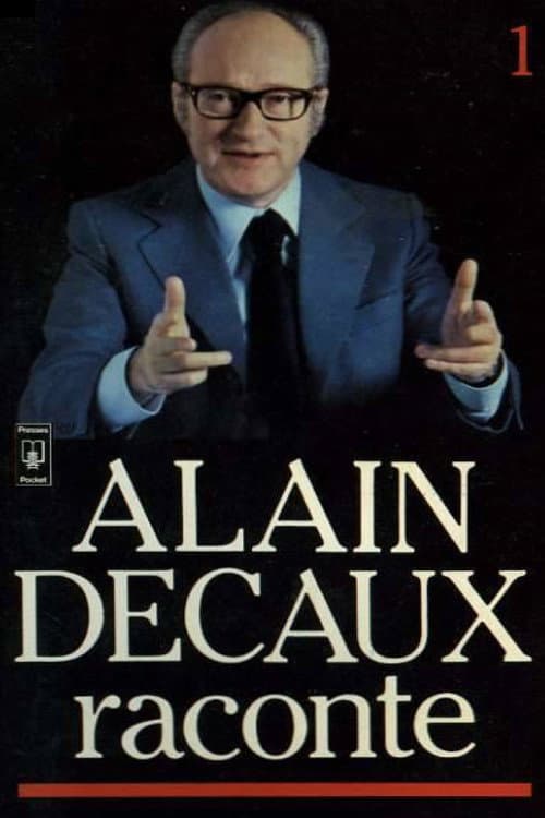 Alain Decaux raconte (1969) poster