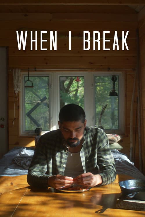 When I Break (2022) poster