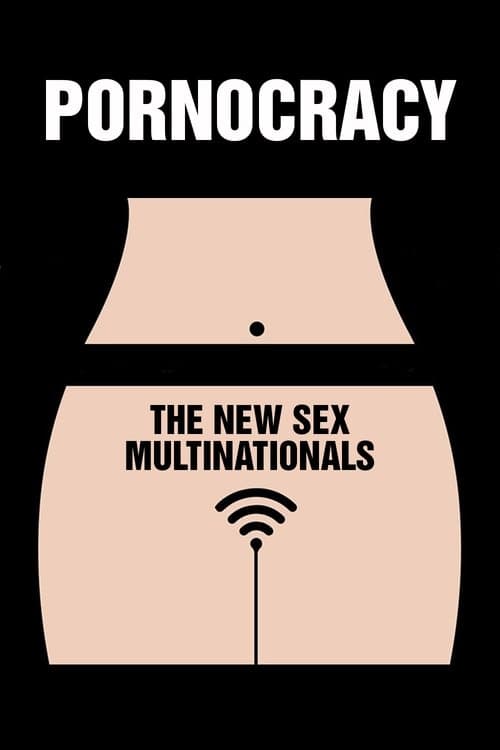 Pornocracy: The New Sex Multinationals (2017) poster