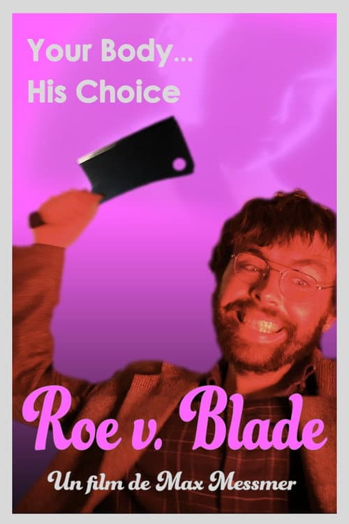 Roe v. Blade poster