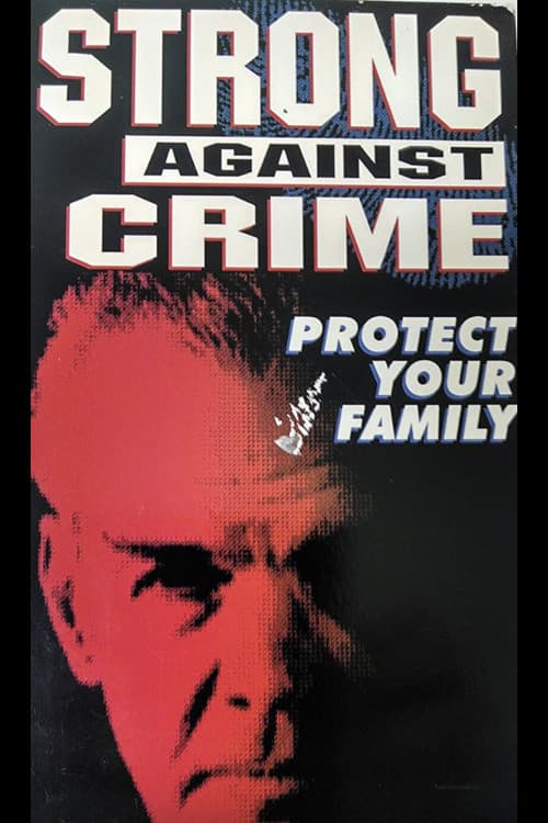 Strong Against Crime: Protect Your Family (1996) poster