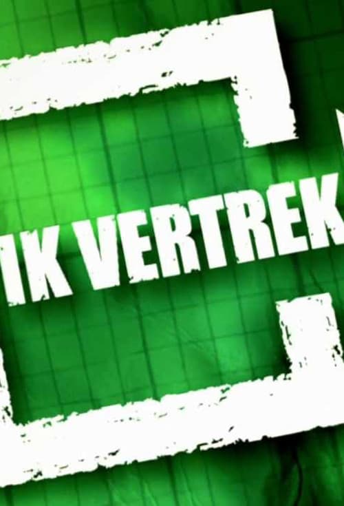 Ik vertrek (2005) poster