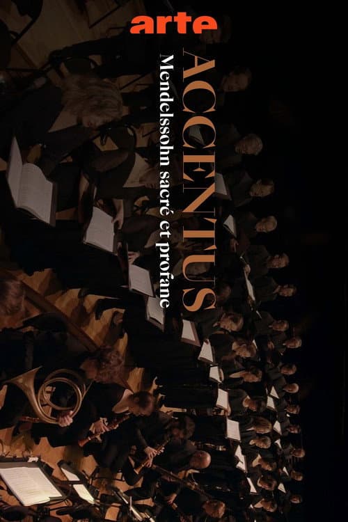 Mendelssohn: Sacred and Secular - The Accentus Choir celebrates its 30th anniversary (2023) poster