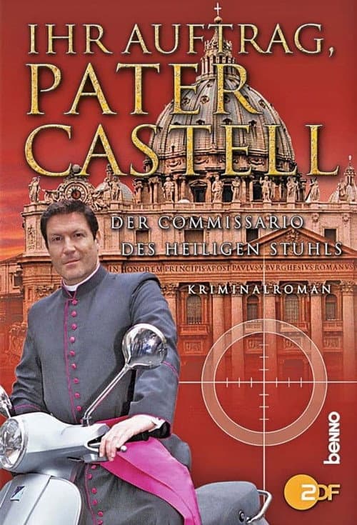 Ihr Auftrag, Pater Castell (2008) poster