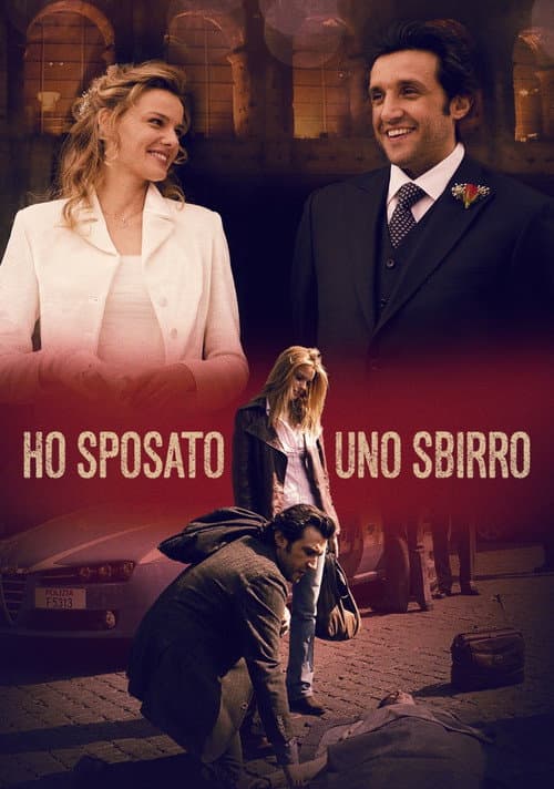 Ho sposato uno sbirro (2008) poster