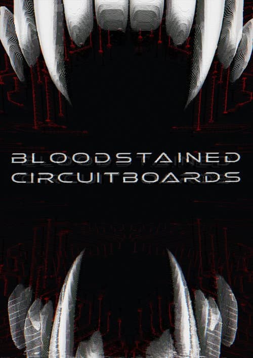 Bloodstained Circuitboards poster