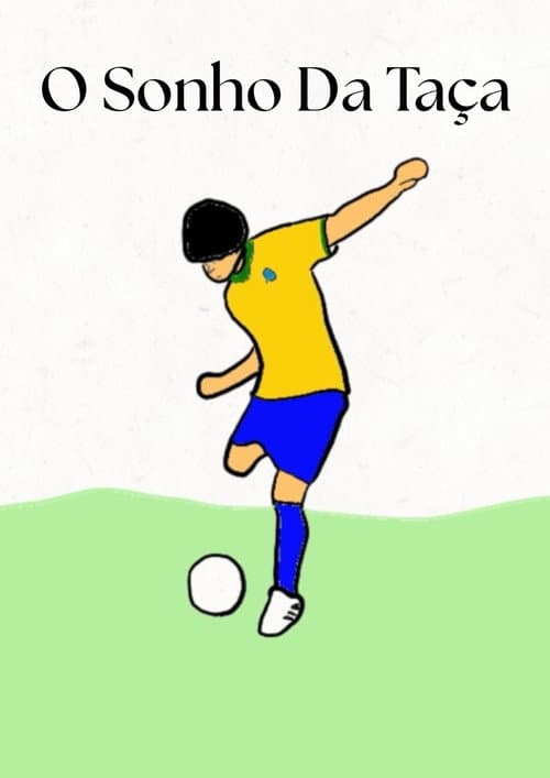 O Sonho Da Taça poster