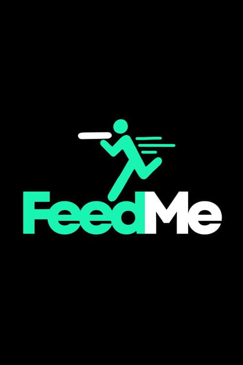 FeedMe poster