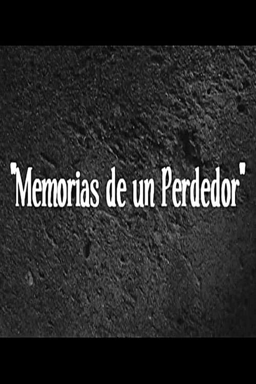 Memorias de un Perdedor (2004) poster
