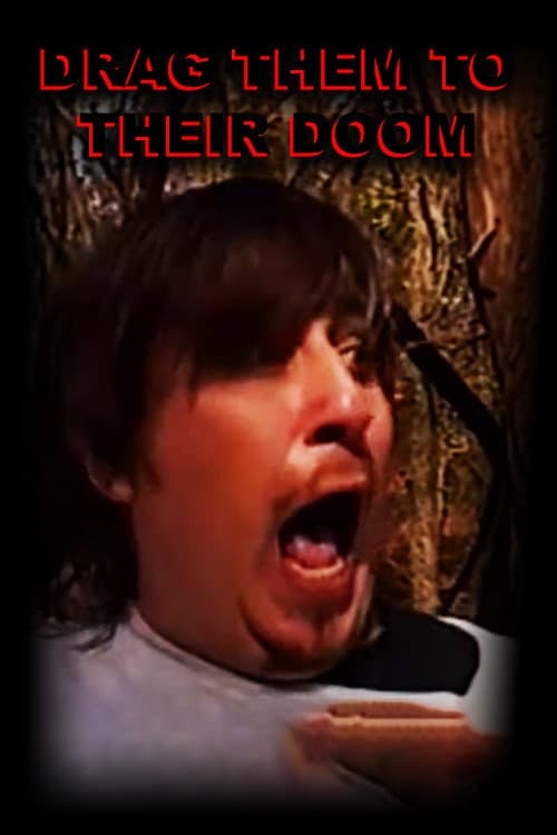 DRAG THEM TO THEIR DOOM poster