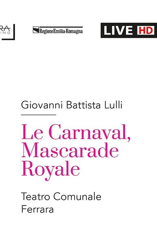 Lully :  LE CARNAVAL, MASCARADE ROYALE (2026) poster