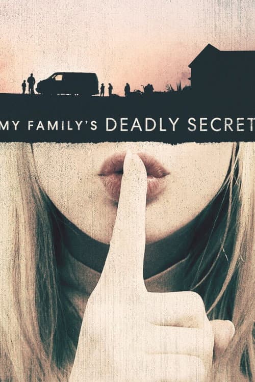 My Family's Deadly Secret (2020) poster