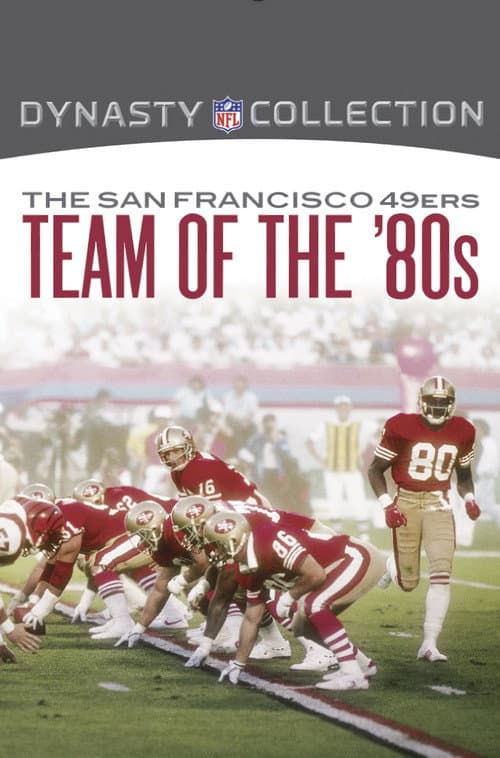 The San Francisco 49ers Team of the '80s poster
