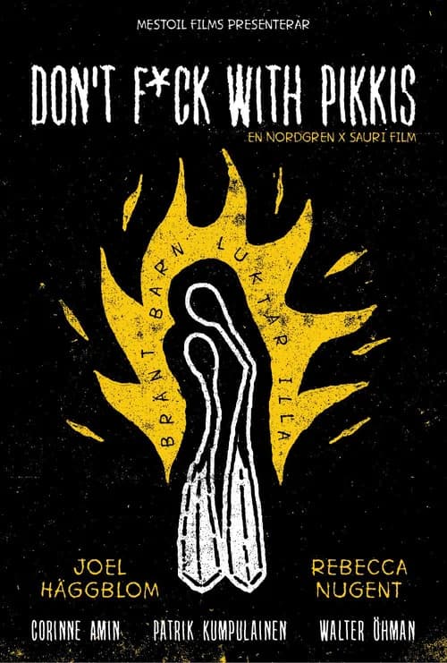 Don't F*ck With Pikkis poster