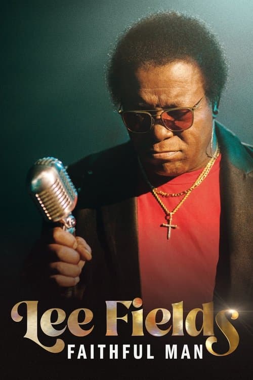 Lee Fields: Faithful Man (2022) poster