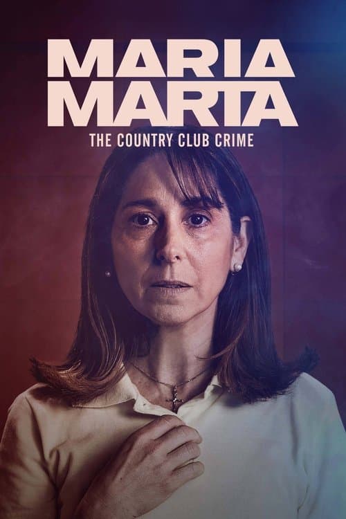 María Marta: The Country Club Crime (2022) poster