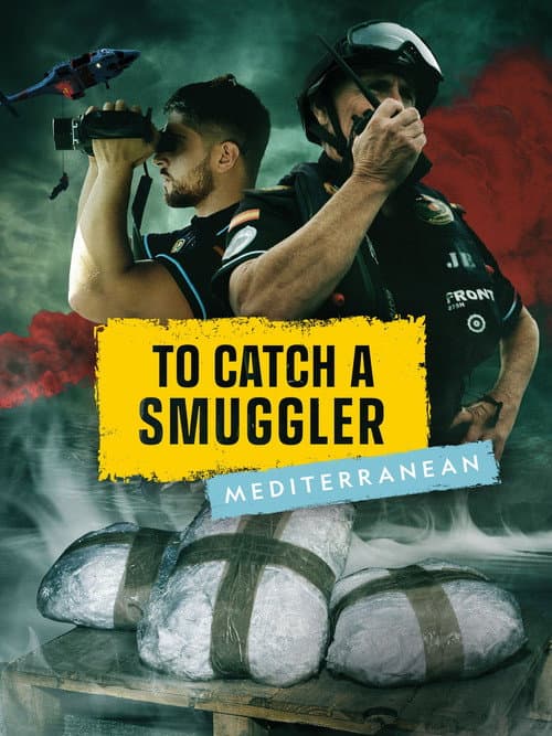 To Catch a Smuggler: Mediterranean (2023) poster