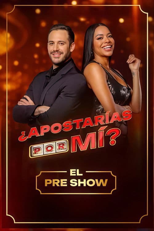 ¿Apostarías por Mi? Pre Show (2026) poster