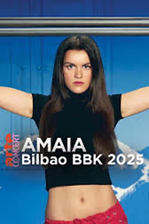 Amaia @ Bilbao BBK Live 2025 (2025) poster
