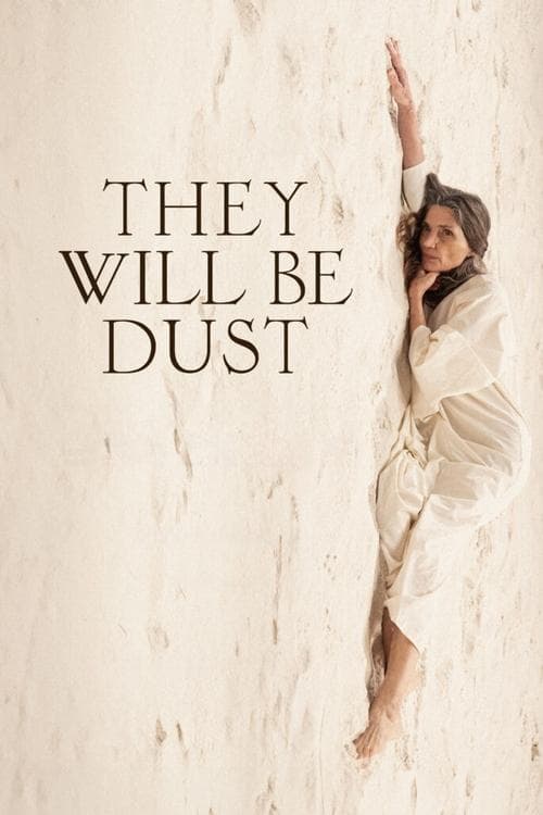 They Will Be Dust (2024) poster