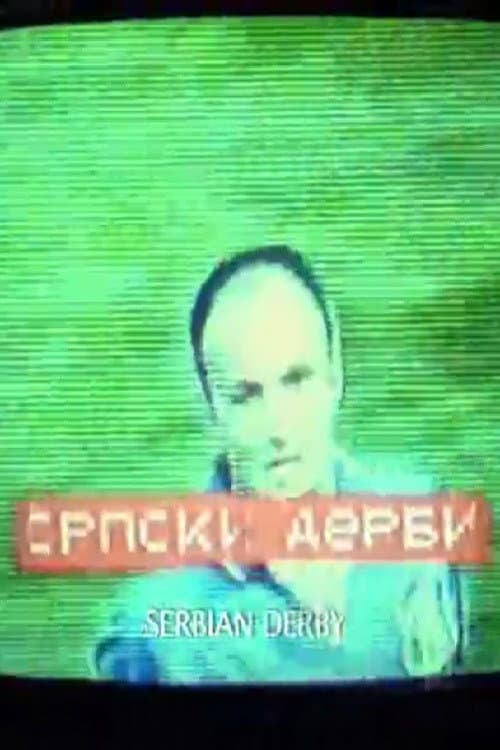 Serbian Derby (2003) poster