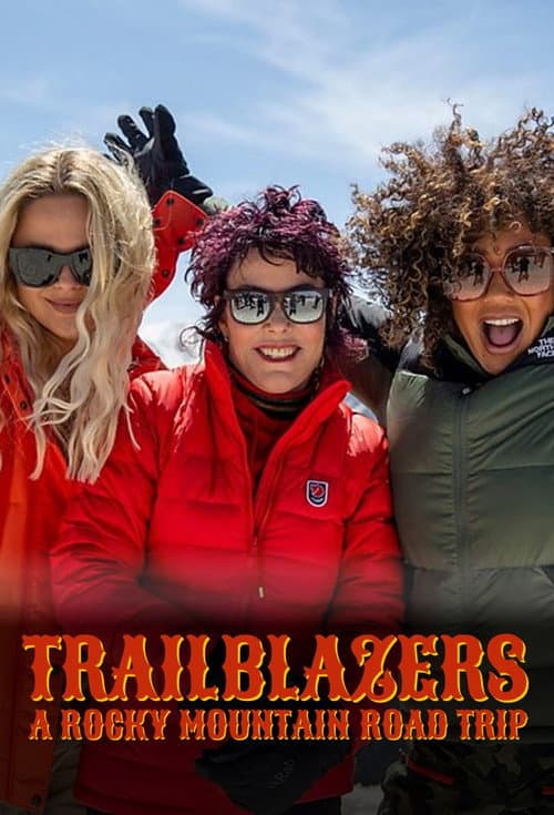 Trailblazers: A Rocky Mountain Road Trip (2022) poster