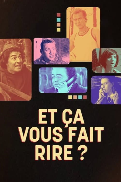 Et ça vous fait rire ? Une histoire de la comédie à la française (2024) poster