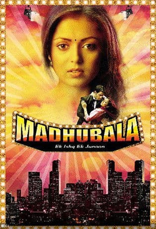 Madhubala – Ek Ishq Ek Junoon (2012) poster