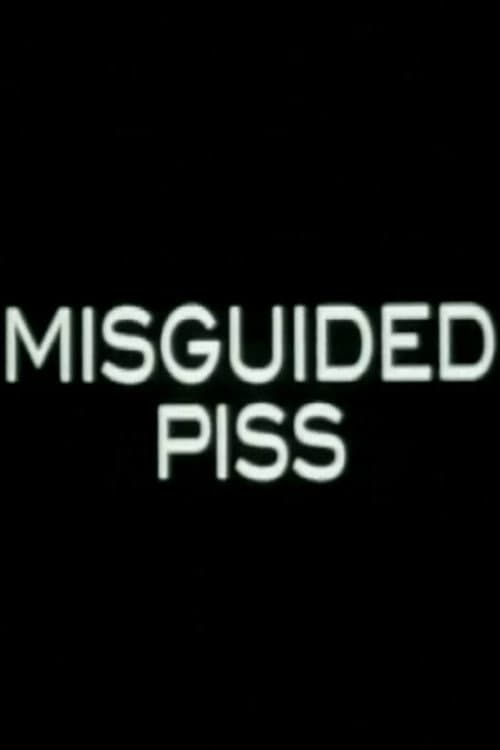 Misguided Piss poster