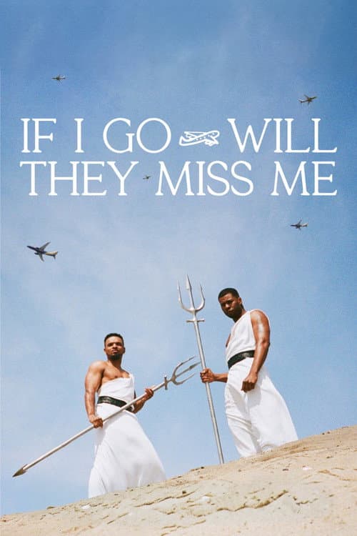 If I Go Will They Miss Me (2026) poster