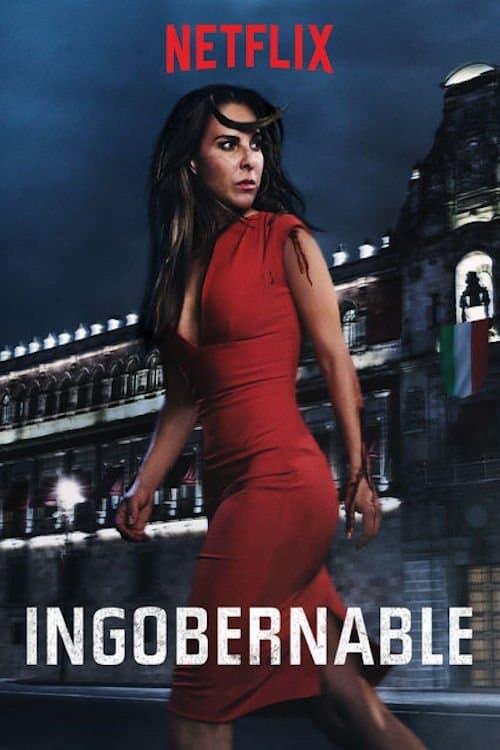 Ingobernable (2017) poster