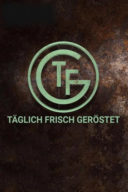 Täglich frisch geröstet poster